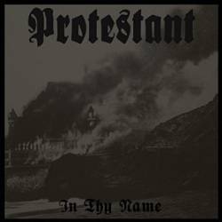 Protestant : In Thy Name